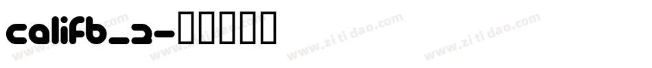 CALIFB_2字体转换