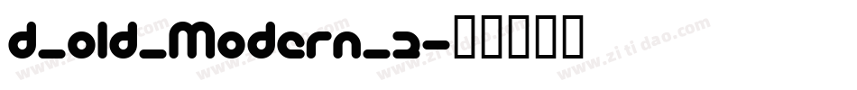 D_OLD_MODERN_2字体转换