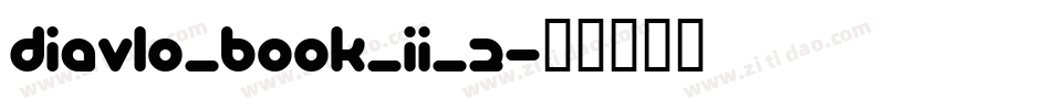 Diavlo_BOOK_II_2字体转换
