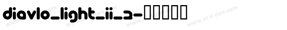 Diavlo_LIGHT_II_2字体转换