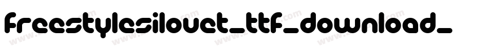 freestylesilouet_ttf_download_by_protofonts_2_手机版字体转换