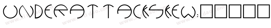 UNDERATTACKSKEW字体转换