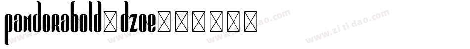 PandoraBold-DZoE字体转换