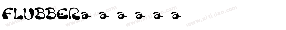 FLUBBER字体转换