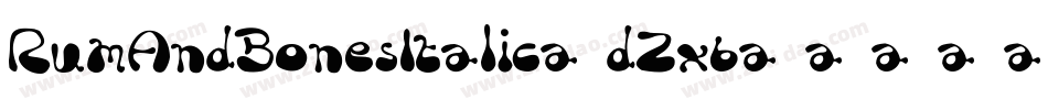 RumAndBonesItalic-dZx6字体转换