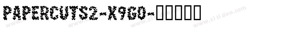 PaperCuts2-X9Go字体转换