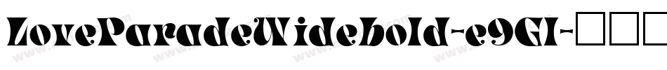 LoveParadeWidebold-e9Gl字体转换