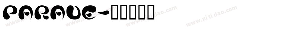 PARADE字体转换