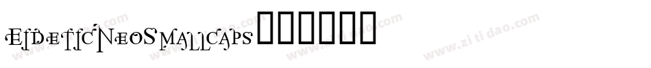 EideticNeoSmallcaps字体转换