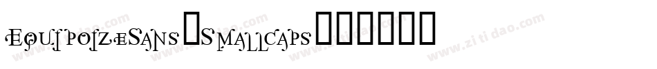 EquipoizeSans-Smallcaps字体转换