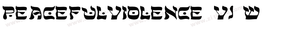 Peacefulviolence-Vj3w字体转换
