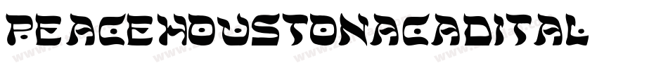 peacehoustonacadital字体转换