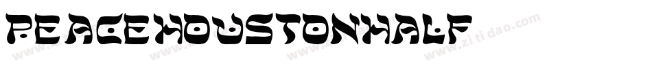 peacehoustonhalf字体转换