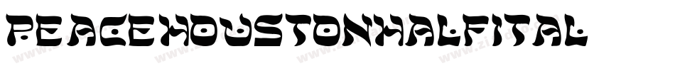 peacehoustonhalfital字体转换