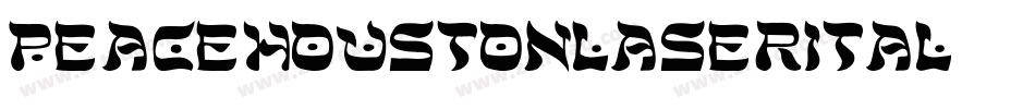 peacehoustonlaserital字体转换