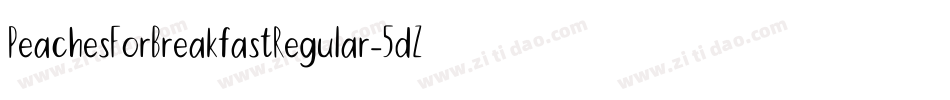 PeachesForBreakfastRegular-5dZz字体转换