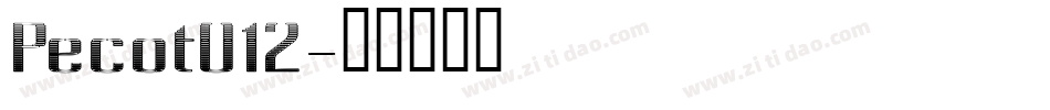 Pecot012字体转换