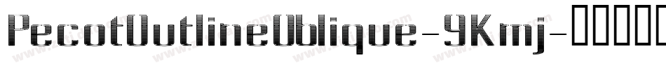 PecotOutlineOblique-9Kmj字体转换