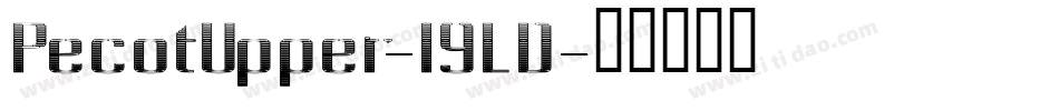 PecotUpper-l9LD字体转换