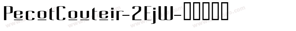 PecotCouteir-2EjW字体转换