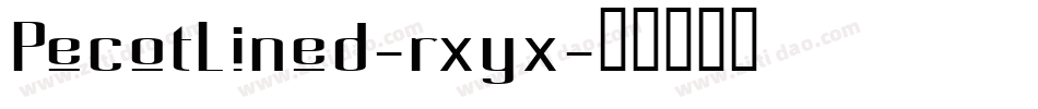 PecotLined-rxyx字体转换
