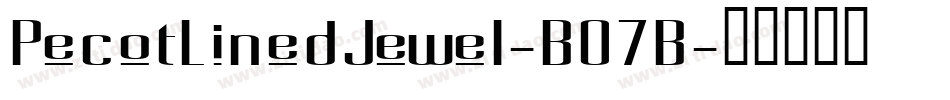 PecotLinedJewel-B07B字体转换