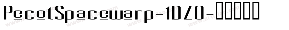 PecotSpacewarp-1DZ0字体转换
