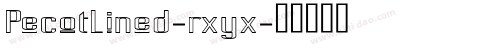 PecotLined-rxyx字体转换