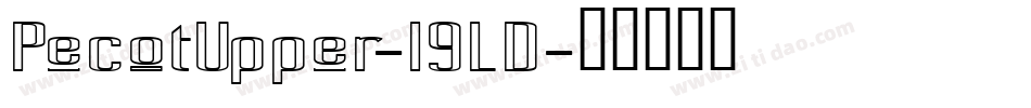 PecotUpper-l9LD字体转换