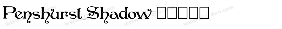 Penshurst_Shadow字体转换