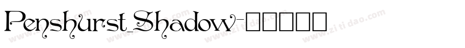 Penshurst_Shadow字体转换