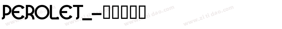 PEROLET_字体转换