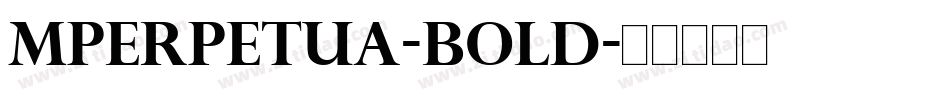 MPerpetua-Bold字体转换
