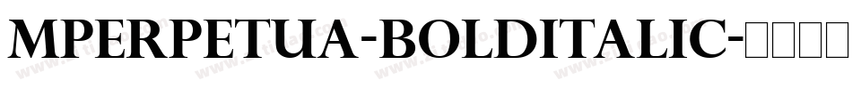 MPerpetua-BoldItalic字体转换