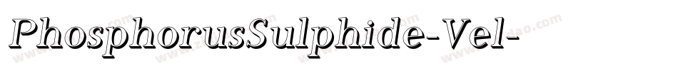 PhosphorusSulphide-Vel字体转换 PhosphorusSulphide-Vel字体转换