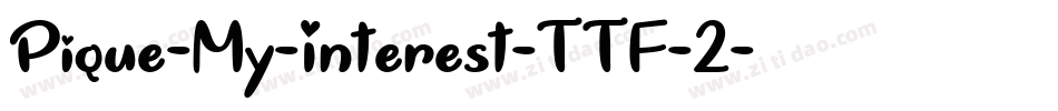 Pique-My-Interest-TTF-2字体转换