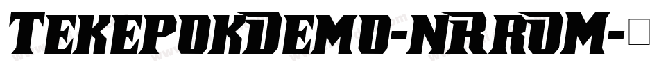 TekepokDemo-nRrOM字体转换