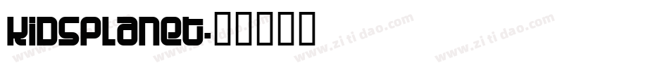 KidsPlanet字体转换