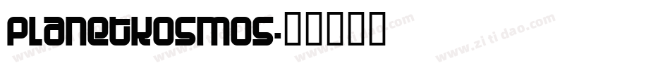 PlanetKosmos字体转换