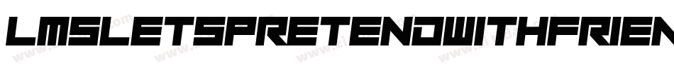 LmsLetsPretendWithFriends-YMjy字体转换