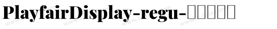 PlayfairDisplay-regu字体转换