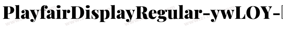 PlayfairDisplayRegular-ywLOY字体转换