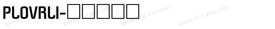 PLOVRLI字体转换