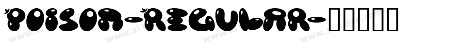 Poison-Regular字体转换