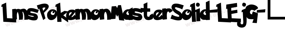 LmsPokemonMasterSolid-LEjG字体转换