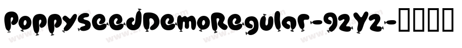 PoppySeedDemoRegular-92Y2字体转换