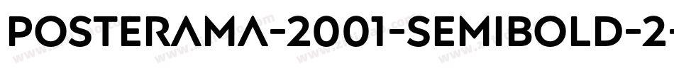 Posterama-2001-Semibold-2字体转换