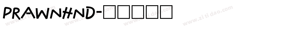 PRAWNHND字体转换
