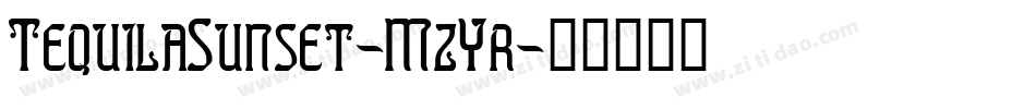 TequilaSunset-MzYr字体转换
