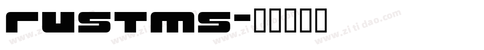 RUSTMS字体转换